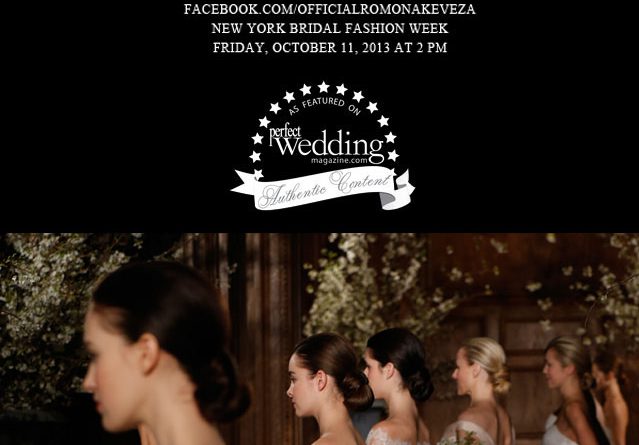 Romona Keveza Fall 2014 video, Perfect Wedding Magazine, 2014 Bridal collections