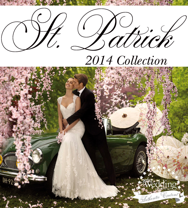 St. Patrick 2014 collection, Pronovias, Perfect Wedding magazine, Fashion, Bridal Gowns