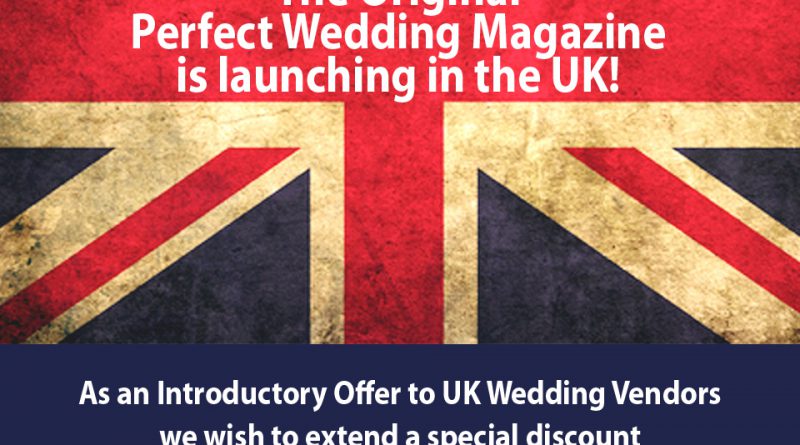 The Original Perfect Wedding Magazine is lunching in the UK! As an Introductory Offer to UK Wedding Vendors we wish to extend a special discount of 40% on all ad rates. Please apply this coupon code [UK40] to your ad buy at https://client.perfectweddingmagazine.com Hurry as space is limited for this 10th Anniversary Edition!