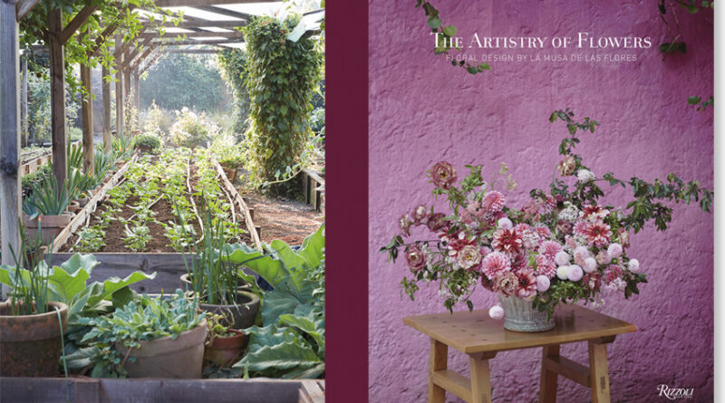 The Artistry of Flowers: Floral Designs by La Musa de las Flores Book published by Rizzoli